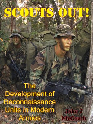 cover image of Scouts Out! the Development of Reconnaissance Units In Modern Armies [Illustrated Edition]